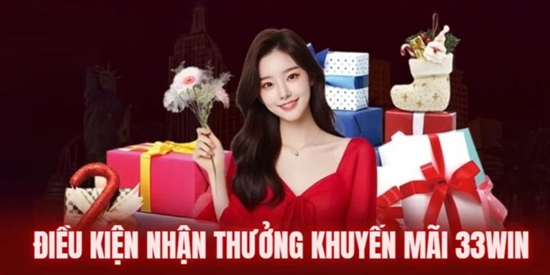 Tìm hiểu về quy định và điều kiện nhận khuyến mãi 33Win